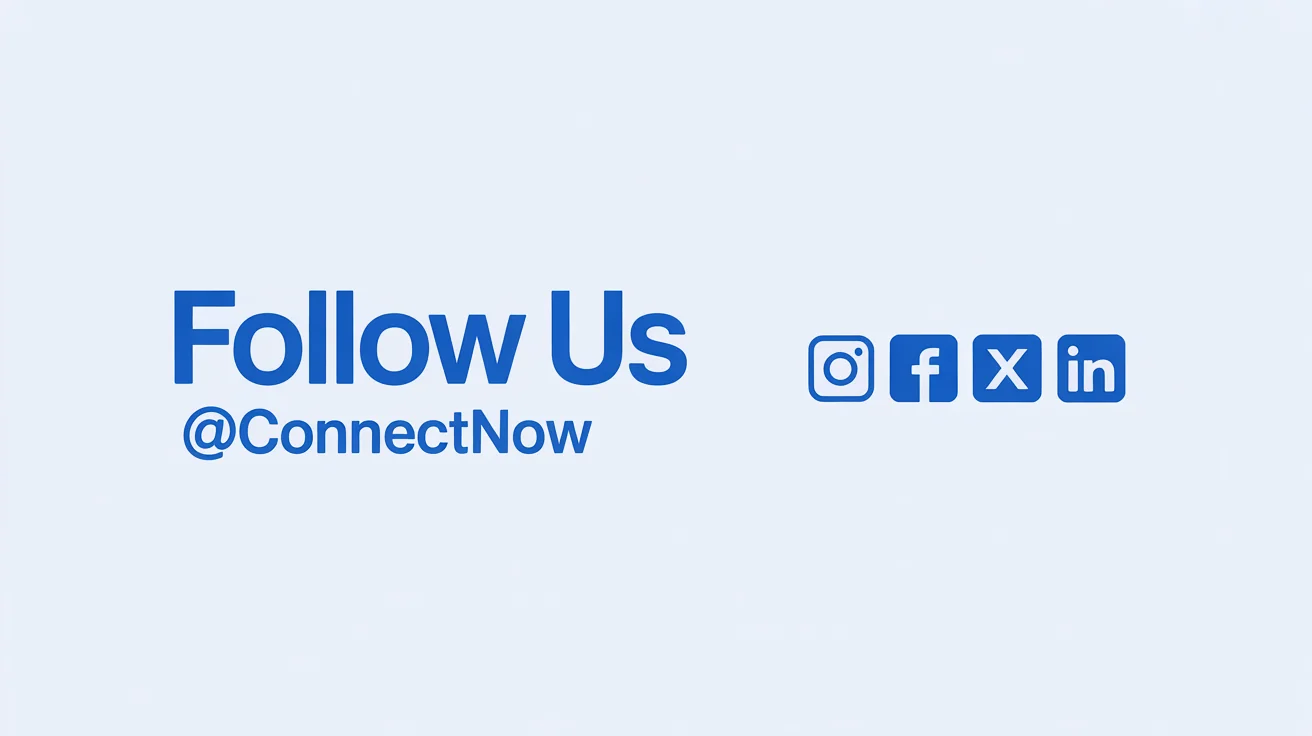 A modern 'Follow Us' banner mockup for a brand called '@ConnectNow', featuring icons for Instagram, Facebook, X, and LinkedIn, all in a deep blue color against a white background.