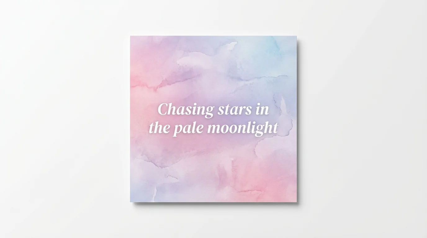 A mockup of a square lyrics graphic with the words 'Chasing stars in the pale moonlight' in white cursive text over a dreamy pastel watercolor background. The graphic is displayed on a clean white background.