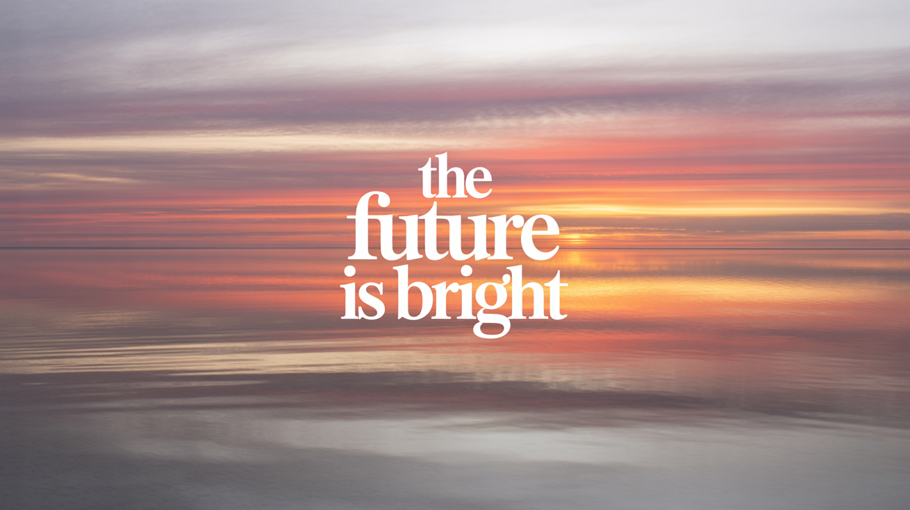 A mockup of an inspirational quote video. The image shows a still frame with a beautiful ocean sunrise background and the text 'The Future is Bright' in the center.