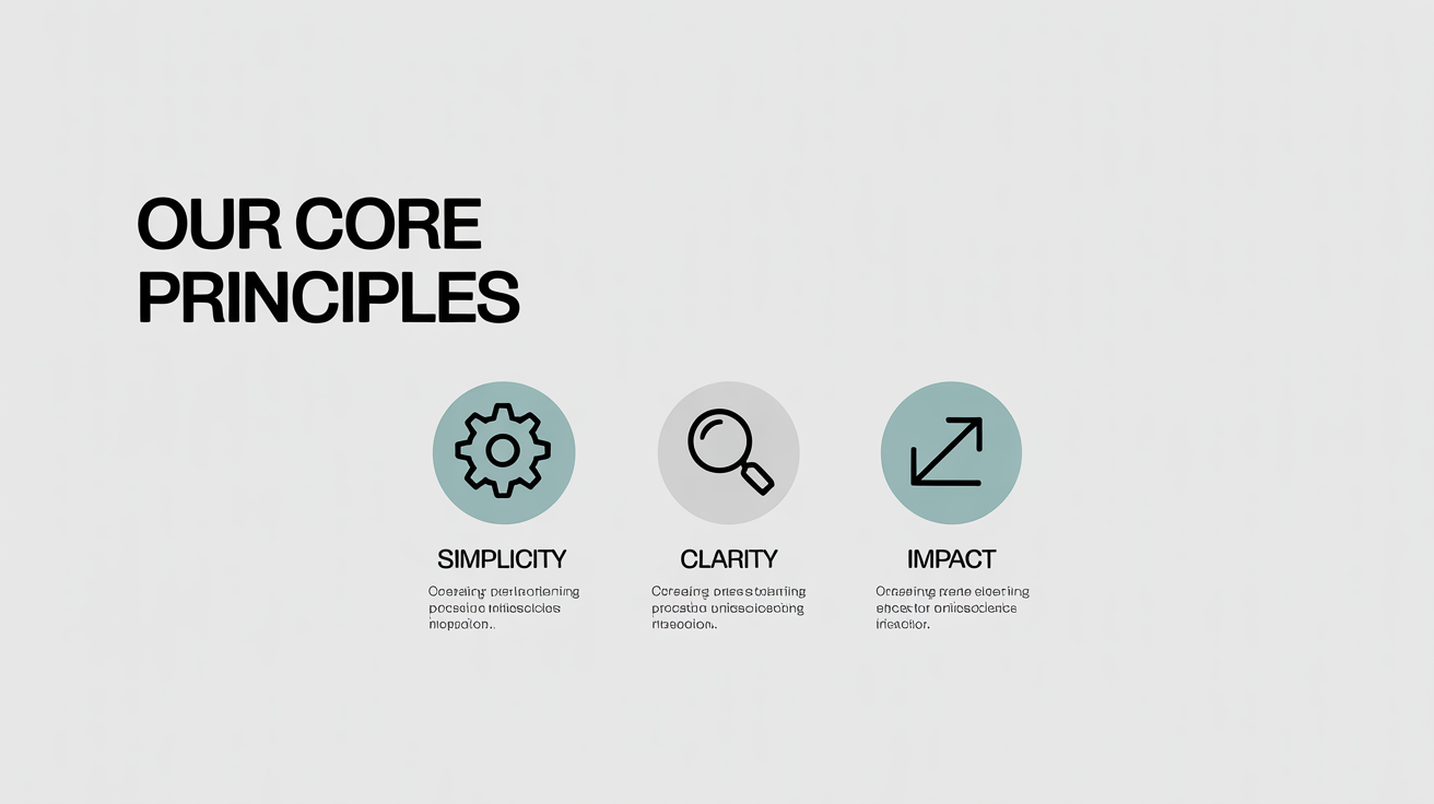 A mockup of a minimal slide design with the title 'Our Core Principles' and three icons representing simplicity, clarity, and impact.