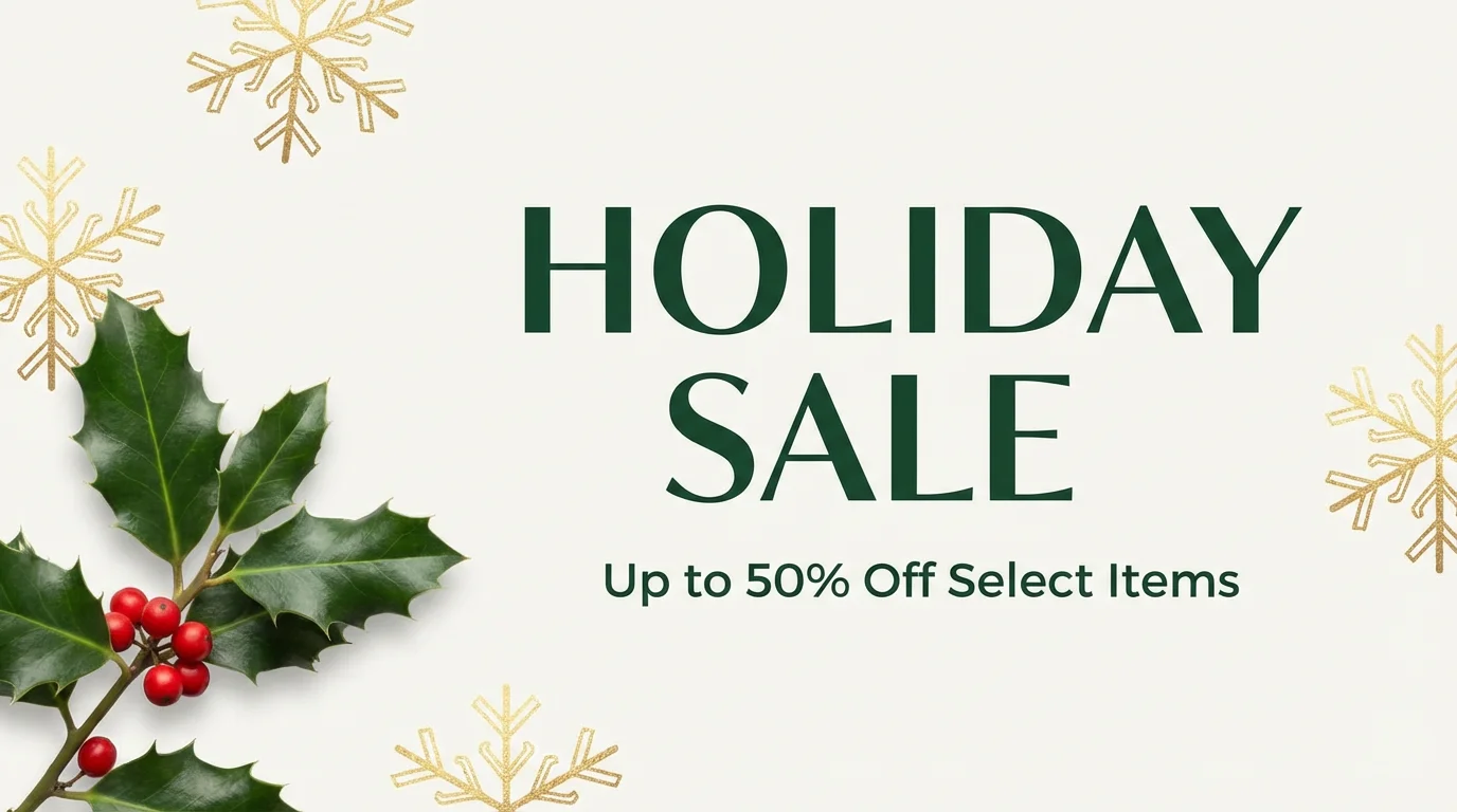 A professionally designed holiday sale banner with a clean white background. It features the text 'HOLIDAY SALE' and 'Up to 50% Off Select Items' in elegant fonts, decorated with minimalist gold snowflakes and a sprig of holly.