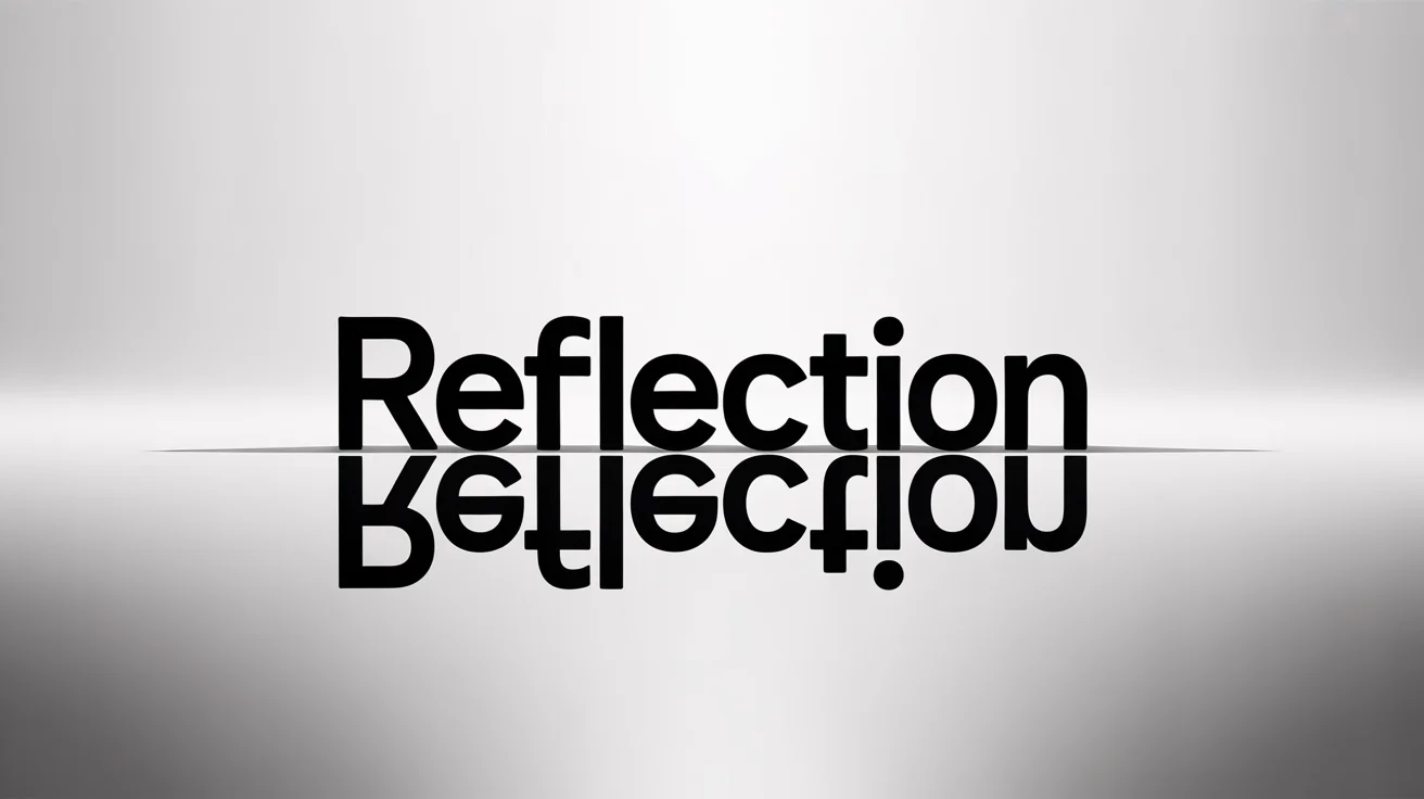 A graphic design demonstrating the mirror text effect. The word 'REFLECTION' is shown in bold black letters next to its exact mirror image on a clean white background.