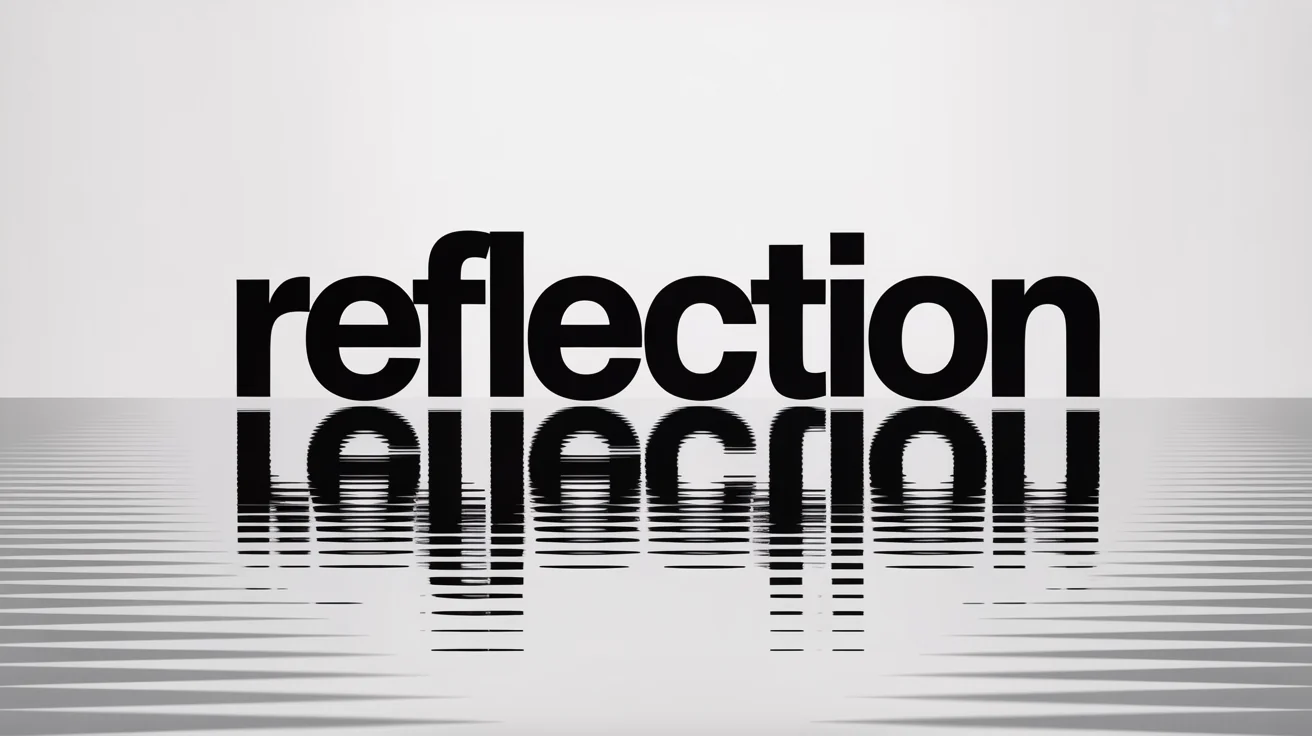 A graphic design mockup illustrating mirror text. The word 'REFLECTION' is shown in bold black font, with a perfect mirror image of the word directly below it on a white background.